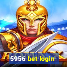 5956 bet login